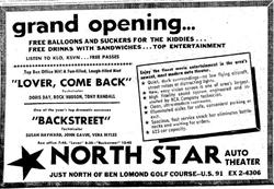 Grand Opening ad for the North Star Auto Theater.  "Enjoy the finest movie entertainment in the area's newest, most modern auto theater.  Quiet, dark surroundings - no low flying aircraft, street noises or distracting lights.  New, easy vision screen is one of area's largest.  High fidelity sound system engineered and installed by RCA Company technician.  Clean, ultra-modern restrooms.  Illuminated aisles for safe, convenient parking or exit.  Spacious, fast service snack bar eliminates bottlenecks and waiting for orders.  625 car capacity." - , Utah